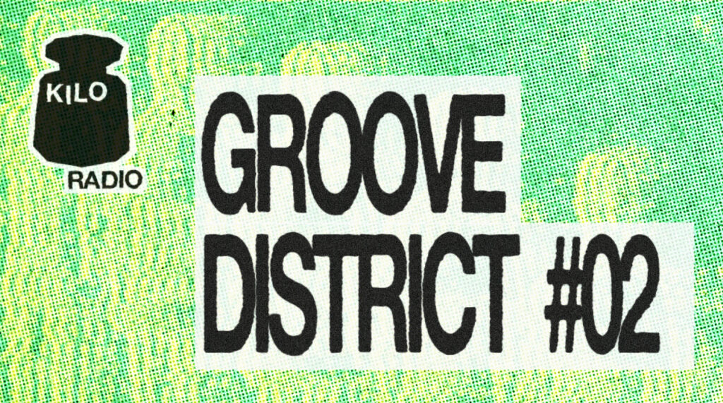 GROOVE DISTRICT #02 – DJ SET  - image principale