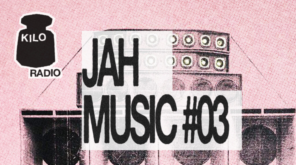 JAH MUSIC #03 – 22/05  - image principale