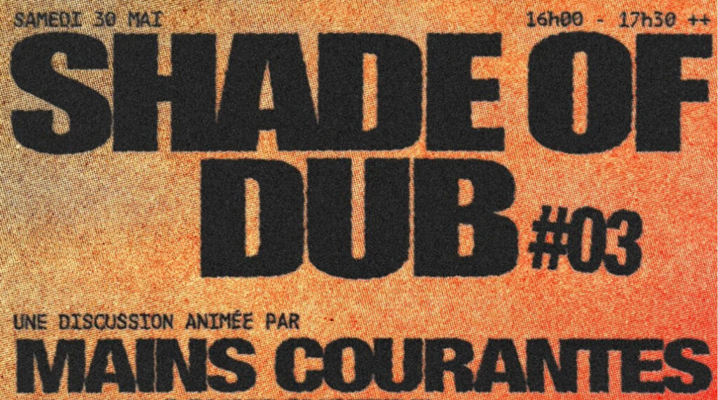 SHADE OF DUB – 30/05  - image principale