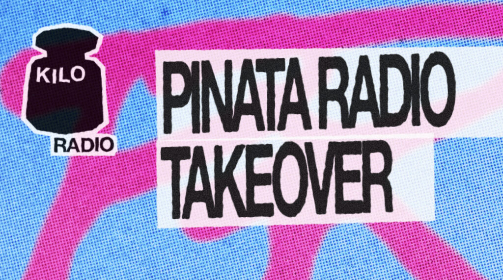 PINATA RADIO TAKEOVER – DJ SET 09/05  - image principale