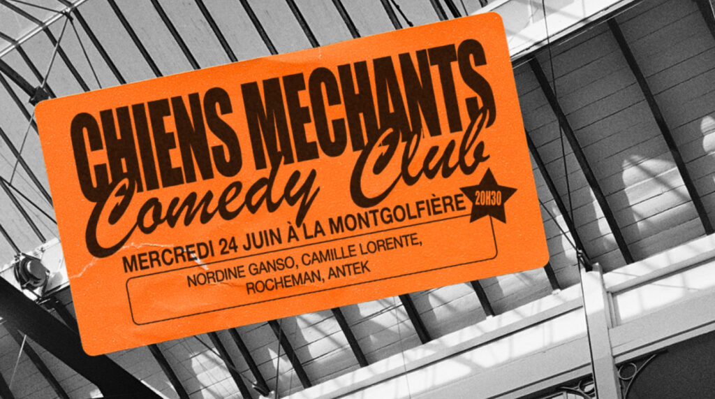 COMEDY CLUB X Chiens Méchants – 24/06  - image principale